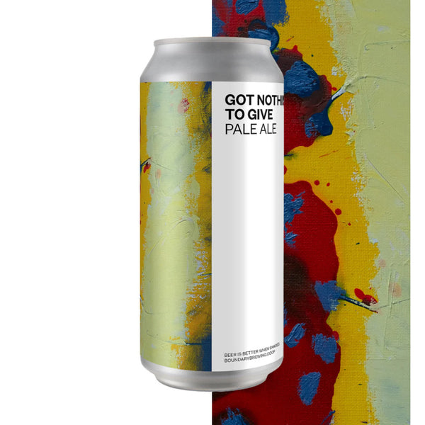 Boundary Brewing Co, Got Nothing To Give, Pale Ale, 4.2%, 440ml