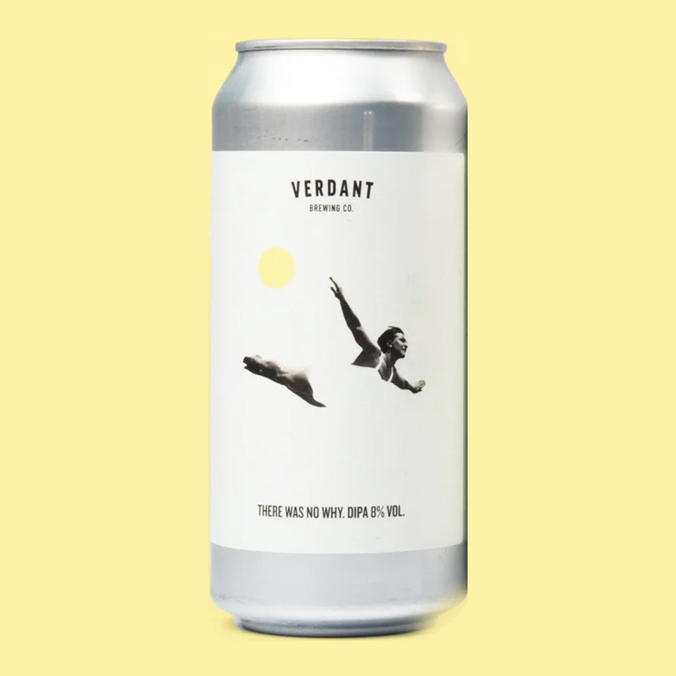 Verdant, There Was No Why, DIPA, 8.0%, 440ml